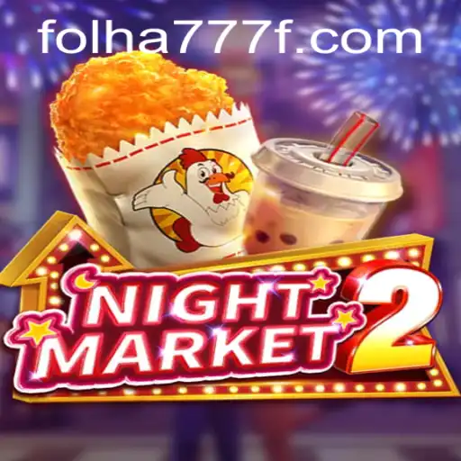 Exploring the Intriguing World of NightMarket2 and the Mysterious Keyword FOLHA777